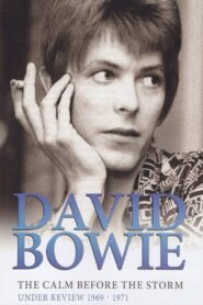 David Bowie – The Calm Before The Storm: Under Review 1969 – 1971